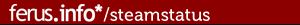 www.ferus.info/steamstatus/